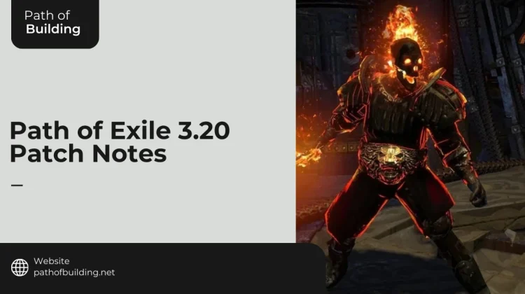 Path of Exile 3.20 Patch Notes