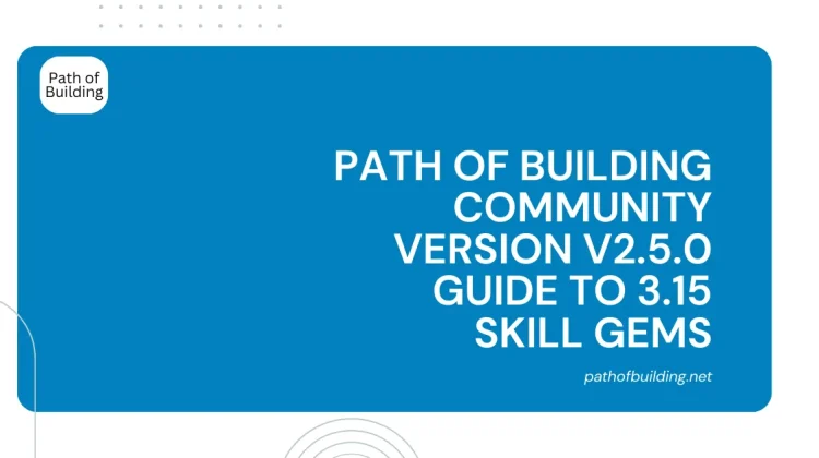 Path of Building Community Version v2.5.0 Guide to 3.15 Skill Gems