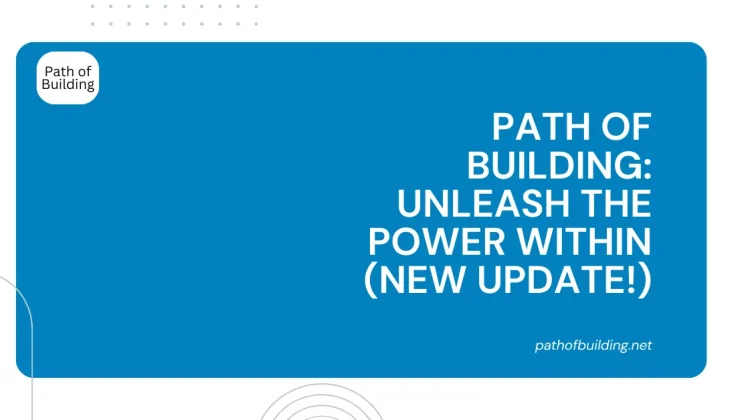 Path of Building_ Unleash the Power Within (New Update!)