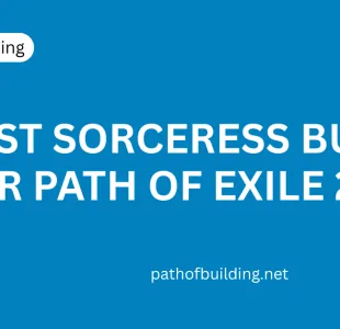 Best Sorceress Builds for Path of Exile 2 – Top Guide
