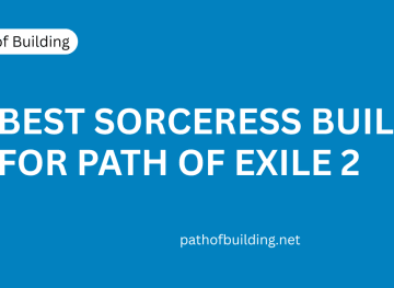 Best Sorceress Builds for Path of Exile 2 – Top Guide