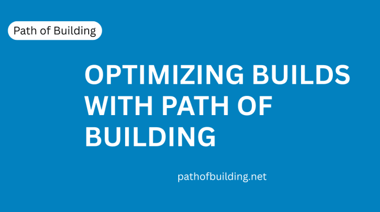 Path of Building Build Optimization Guide