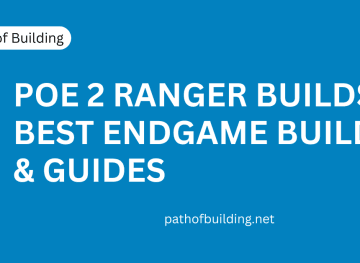 PoE 2 Ranger Builds - Top Endgame Builds & Guides