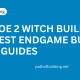 PoE 2 Witch Builds - Best Endgame Builds & Guides
